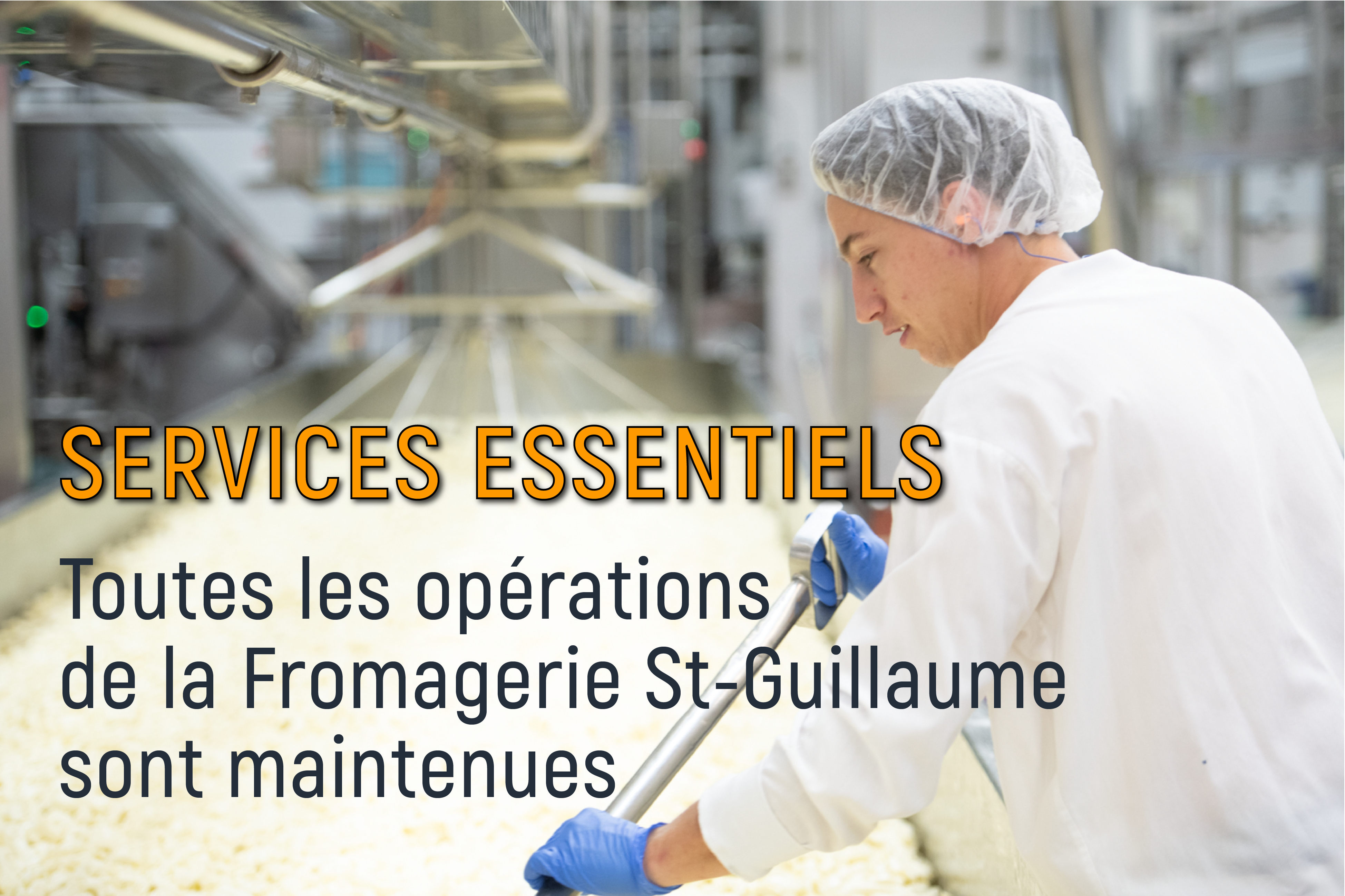 Fromagerie St-Guillaume est un service essentiel